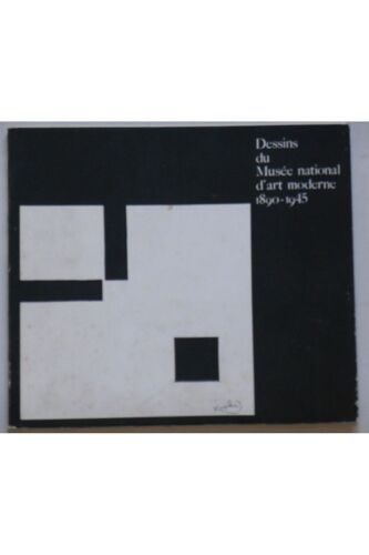 Dessins Du Musée National D'art Moderne 1890-1945 / Réf7299