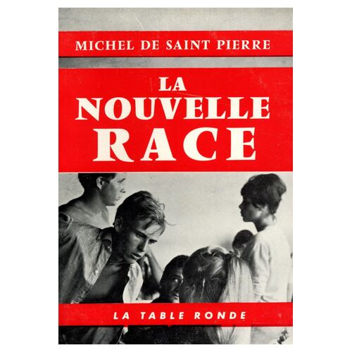La Nouvelle Race / 1964 / De Saint Pierre, Michel / Réf7110