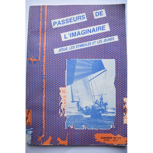 Passeurs De L'imaginaire 17 Jésus, Les Symboles Et Les Jeunes