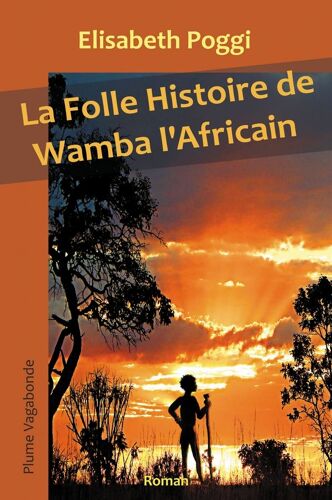 La Folle Histoire De Wamba LAfricain