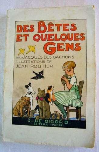 Des Bêtes Et Quelques Gens ( Illustrations De Jean Routier)