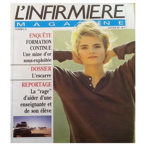 L'infirmière Magazine 24,L'escarre,La Maladie De Parkinson ,Le Raid Africain