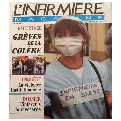 L'infirmière Magazine 22,L'infarctus Du Myocarde,La Violence Institutionnelle ,La Mucoviscidose