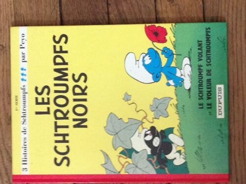 3 Histoires De Schtroumpfs. Les Schtroumpfs Noirs. Le Schtroumps Volant Et Le Voleur De Schtroumpfs.