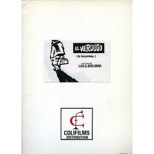 El Verdugo / Le Bourreau, Dossier De Presse, Luis Garcia Berlanga Avec Maria Isbert, Julia Caba Alba