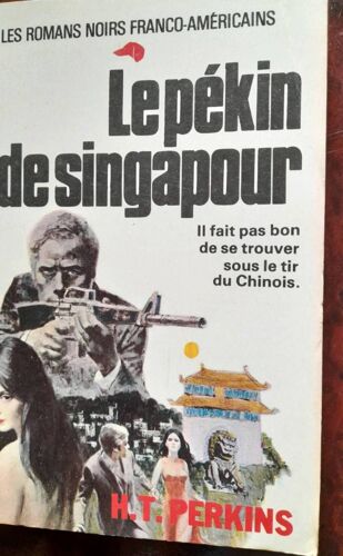Ca5/ H.T. Perkins " Le Pekin De Singapour " Editions Beaulieu 1976