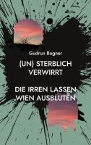 (Un) Sterblich Verwirrt