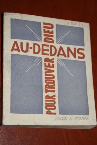 Pour Trouver Dieu Au-Dedans