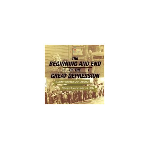 The Beginning And End Of The Great Depression - Us History Leading To Great Depression | Children's American History Of 1900s