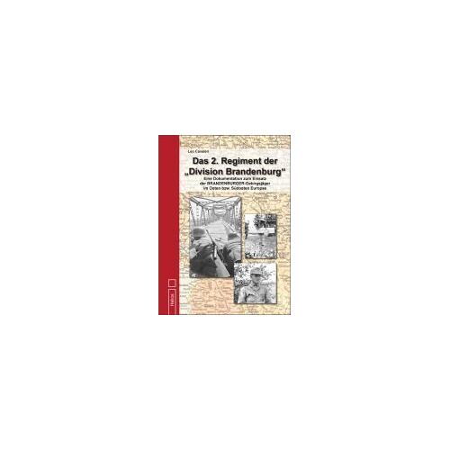 Das 2. Regiment Der "Division Brandenburg