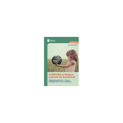 Schöpfung Im Religionsunterricht Der Grundschule