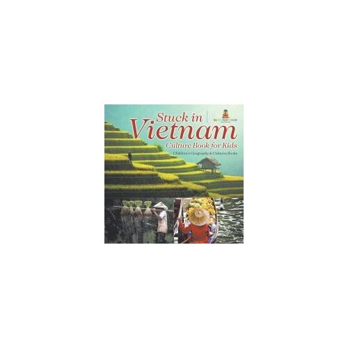 Stuck In Vietnam - Culture Book For Kids | Children's Geography & Culture Books