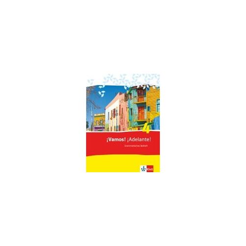 ¡Vamos! ¡Adelante! 4. Grammatisches Beiheft
