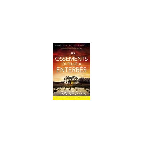 Les Ossements Qu'elle A Enterrés