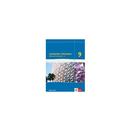 Lambacher Schweizer. 9. Schuljahr G9. Schülerbuch Neubearbeitung. Niedersachsen