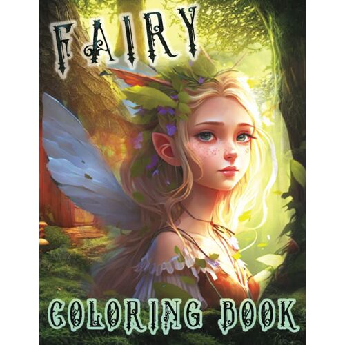 Fairy Coloring Book For Girls: Cute Fairy Coloring Book. 16 Cute Illustrations For Girls