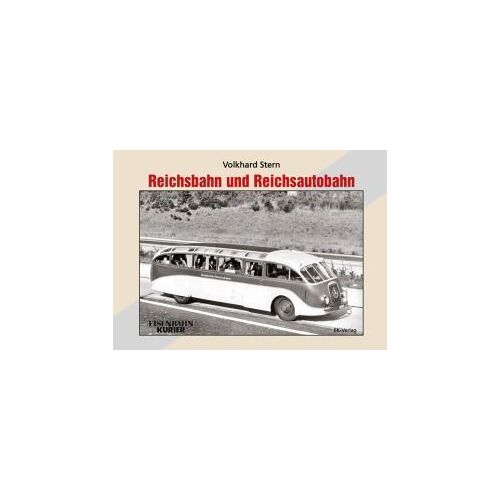 Reichsbahn Und Reichsautobahn