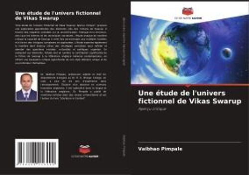 Une Étude De L'univers Fictionnel De Vikas Swarup