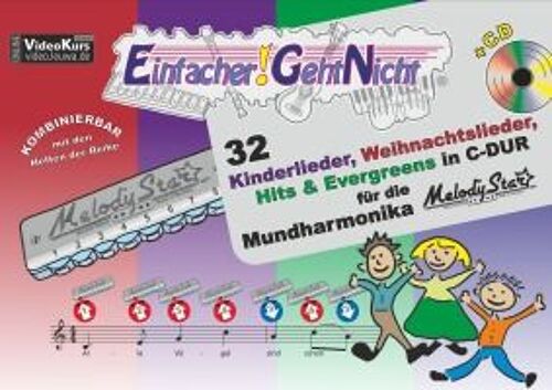 Einfacher!-Geht-Nicht: 32 Kinderlieder, Weihnachtslieder, Hits & Evergreens In C-Dur - Für Die Mundharmonika Melody Star® Mit Cd
