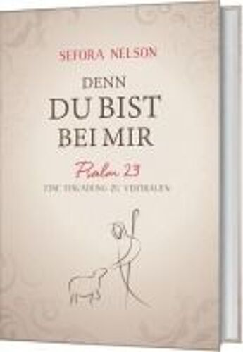 Denn Du Bist Bei Mir