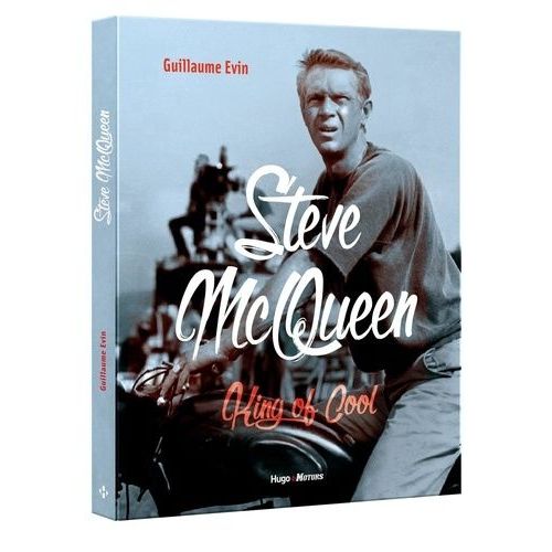 Steve Mcqueen - King Of Cool