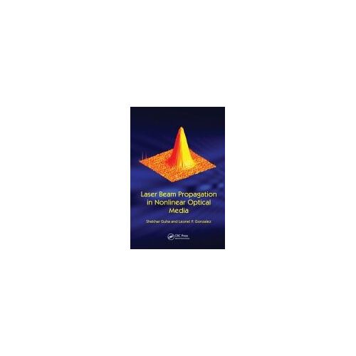 Laser Beam Propagation In Nonlinear Optical Media