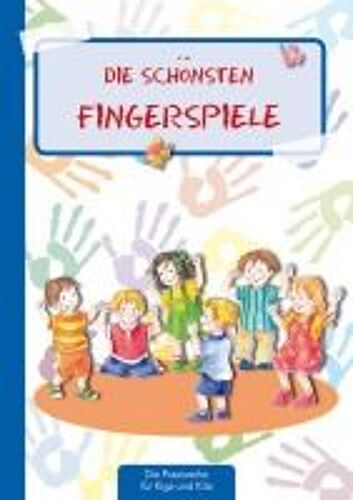 Die Schönsten Fingerspiele