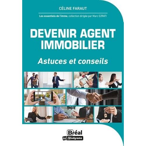 Devenir Agent Immobilier - Astuces Et Conseils