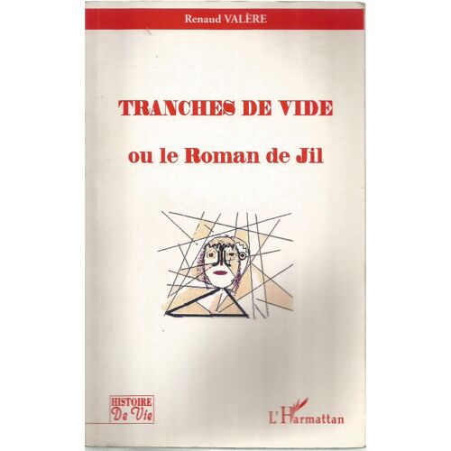 Tranches De Vide Ou Le Roman De Jil
