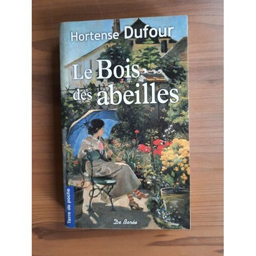 Le Bois Des Abeilles De Borée