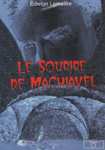 Sourire De Machiavel - Le