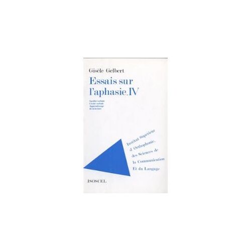Essais Sur L'aphasie Tome 2