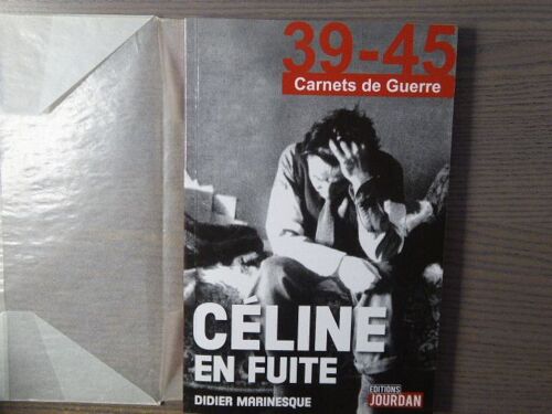 39-45 Carnet De Guerre. Celine En Fuite.