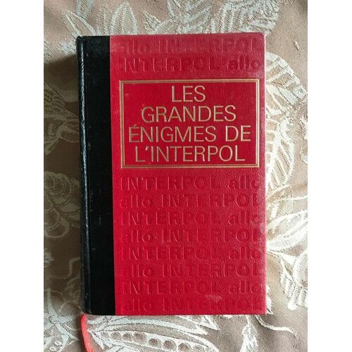 Les Grandes Enigmes De L'interpol