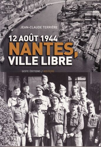 12 Août 1944 Nantes, Ville Libre