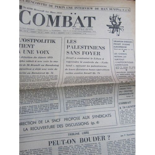  Combat N° 8590 Du 01/03/72 : Interview De Han Suyin / Les Palestiniens Sans Foyer / L' Ostpolitik /