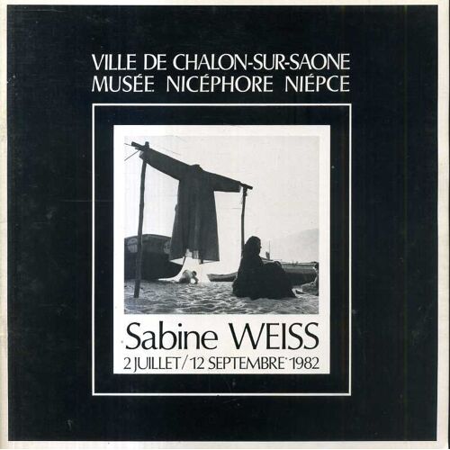 Sabine Weiss Catalogue D Exposition Musee Nicephore Niepce Photographie