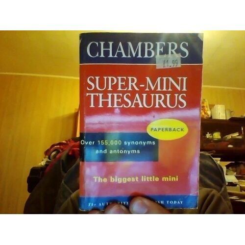The Chambers Super Mini Thesaurus