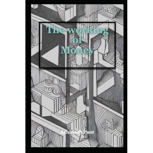 The Working Of Money