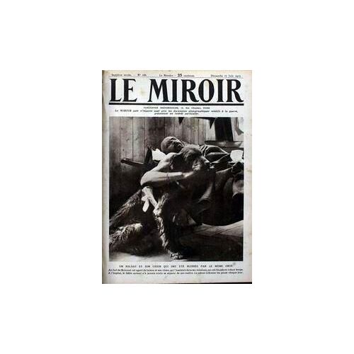 Miroir (Le) N° 186 Du 17/06/1917 - Un Soldat Et Son Chien Qui Ont Ete Blesses Par Le Meme Obus.