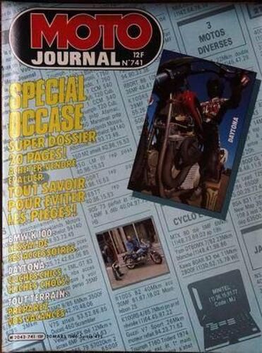 Moto Journal N° 741 Du 20/03/1986 - Special Occase - Bmw K 100 - Daytona - Tout Terrain.