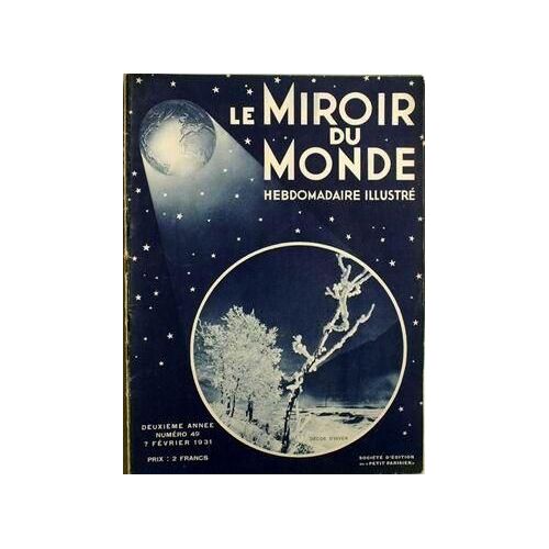 Miroir Du Monde (Le) N° 49 Du 07/02/1931 - Decor D'hiver.