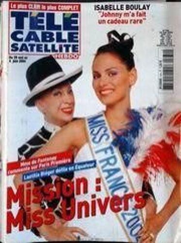 Tele Cable Satellite Hebdo N° 734 Du 29/05/2004 - Isabelle Boulay - Miss Univers Pour Mme De Fontenay Et Laeticia Bleger.