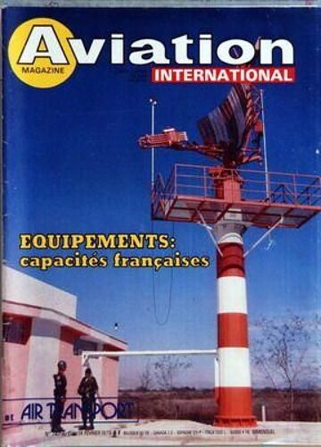 Aviation Magazine N° 747 Du 01/02/1979 - Lâ Aviation Legere Dans La Grisaille - Faits Et Commentaires - Nouvelles Des Etats-Unis - Aviation Generaleamateurs - Construction Scolaire Et Universitaire - Journee Technique Des Mureaux - Naceur Eddine G...
