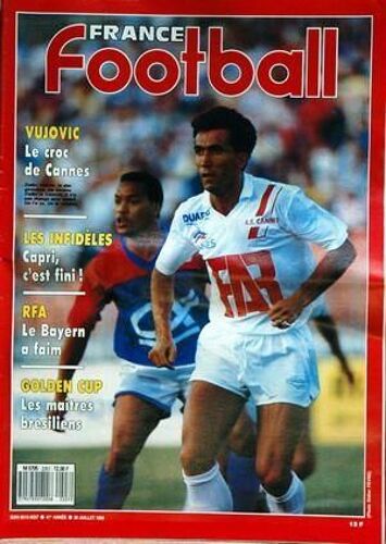 France Football N° 2207 Du 26/07/1988 - Vujovic  -   Le Croc De Cannes - Les Infideles  -   Capri - Rfa  -   Le Bayern A Faim - Golden Cup  -   Les Maitres Bresiliens.