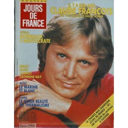 Jours De France N° 1731 Du 05/03/1988 - Claude Francois Par Salgues Et Sevran - Bordeaux L'aristocrate - Brialy  -   Gault  -   Jammot Et Nay - Mode - Les Thermes.
