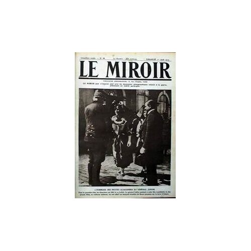 Miroir (Le) N° 88 Du 01/08/1915 - L'hommage De Petites Alsaciennes Au General Joffre.