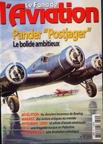 Fana De L'aviation (Le) N° 391 Du 01/06/2002 - Pander Postjager  -   Le Bolide Ambitieux - Wanaka  -   Des Avions Uniques Au Monde - Mitsubishi Zero - 1913  -   Tragedie Turque En Palestine - Petlyakov Pe-2.