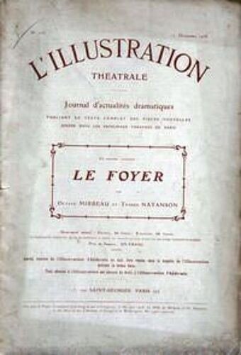 Illustration Theatrale (L') N° 103 Du 12/12/1908 - Le Foyer Par Oc. Mirbeau Et Th. Natanson.