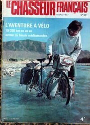 Chasseur Francais (Le) N° 961 Du 01/03/1977 - Chasse Et Chiens - Sports - La Peche - A Travers Le Monde - La Terre - La Vie Des Champs - L'aventure A Velo.